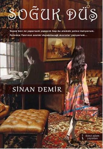 Soğuk Düş - Sinan Demir - İkinci Adam Yayınları