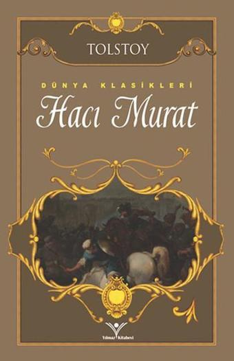 Hacı Murat - Lev Nikolayeviç Tolstoy - Yılmaz Basım