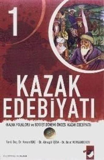 Kazak Edebiyatı 1 - Kenan Koç - IQ Kültür Sanat Yayıncılık