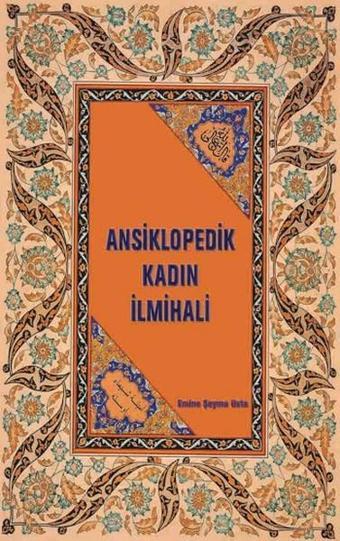 Ansiklopedik Kadın İlmihali - Emine Şeyma Usta - Yıkılmazlar Yayıncılık