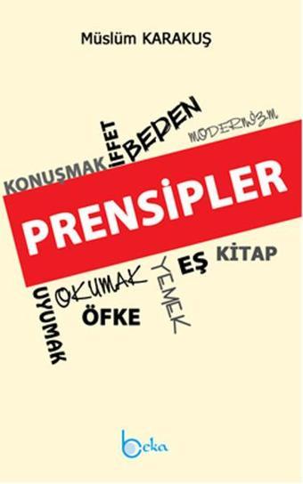 Prensipler - Müslüm Karakuş - Beka Yayınları