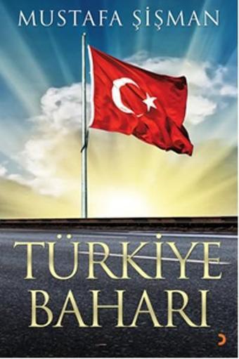 Türkiye Baharı - Mustafa Şişman - Cinius Yayınevi