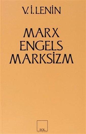 Marx - Engels - Marksizm - Vladimir İlyiç Lenin - Sol Yayınları