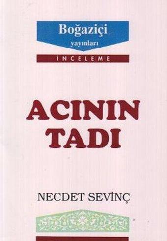 Acının Tadı - Necdet Sevinç - Boğaziçi Yayınları