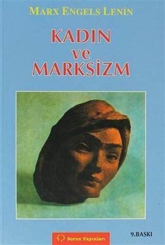 Kadın ve Marksizm - August Bebel - Sorun Yayınları