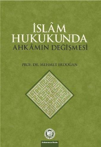 İslam Hukukunda Ahkamın Değişmesi - Hayreddin Karaman - M. Ü. İlahiyat Fakültesi Vakfı Yayı