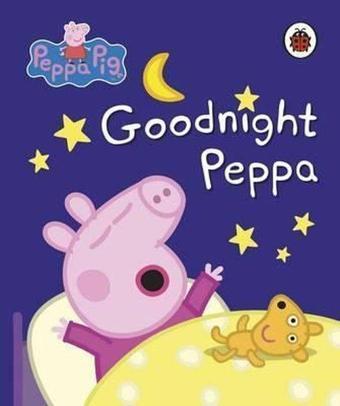 Peppa Pig: Goodnight Peppa - Peppa Pig - Ladybirds