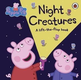 Peppa Pig: Night Creatures: A Lift-the-Flap Book - Peppa Pig - Ladybirds