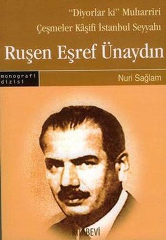 Ruşen Eşref Ünaydın - Nuri Sağlam - Kitabevi Yayınları