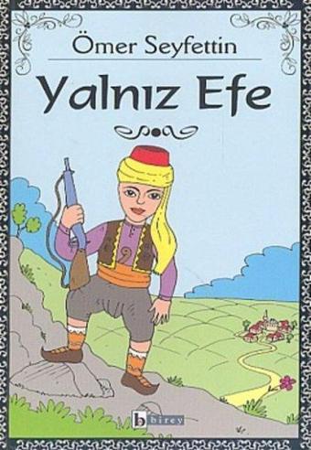 Yalnız Efe - Ahmet Altay - Birey Yayıncılık