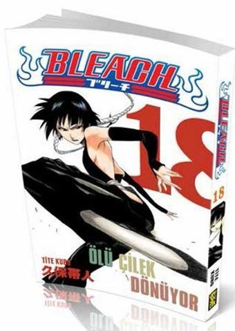 Bleach 18. Cilt - Ölü Çilek Dönüyor - Tite Kubo - Gerekli Şeyler