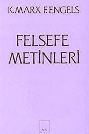 Felsefe Metinleri - Ahmet Kardam - Sol Yayınları