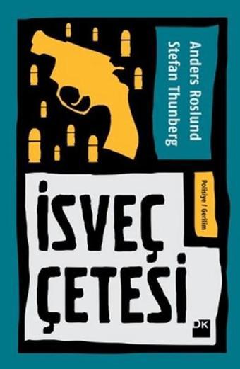 İsveç Çetesi - Stefan Thunberg - Doğan Kitap