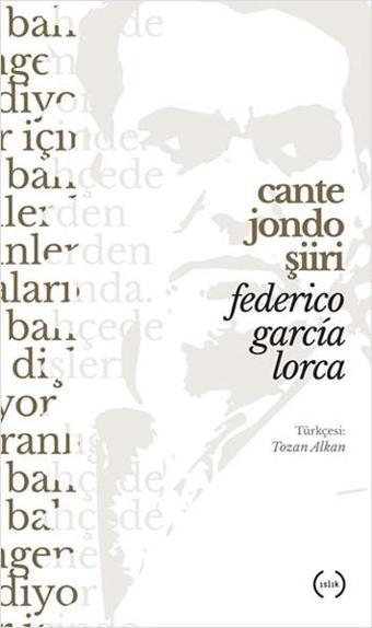 Cante Jondo Şiiri - Federico Garcia Lorca - Islık Yayınları