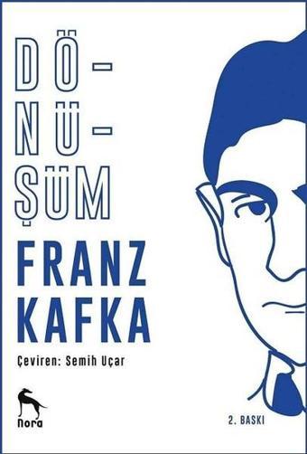 Dönüşüm - Franz Kafka - Nora