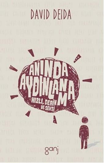 Anında Aydınlanma - David Deida - Ganj Yayınları