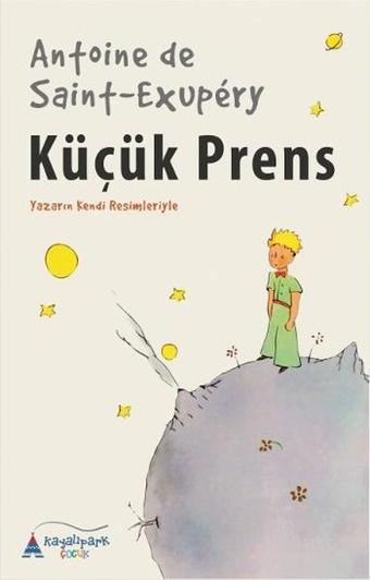 Küçük Prens - Antoine de Saint-Exupery - Kayalıpark