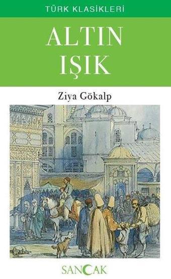 Altın Işık  - Türk Klasikleri - Sancak