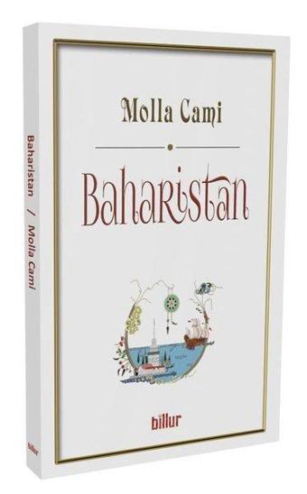 Baharistan - Molla Cami - Billur