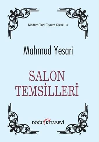 Salon Temsilleri - Mahmut Yesari - Doğu Kitabevi