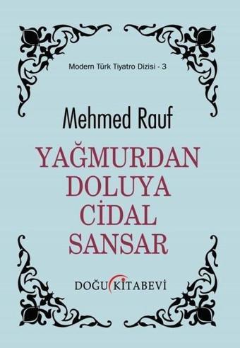 Yağmurdan Doluya Cidal Sansar - Mehmed Rauf - Doğu Kitabevi