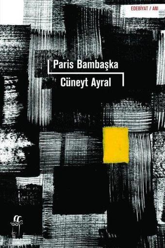 Paris Bambaşka - Cüneyt Ayral - Oğlak Yayıncılık