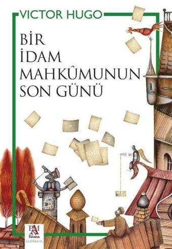 Bir İdam Mahkumunun Son Günü - Victor Hugo - Panama Yayıncılık