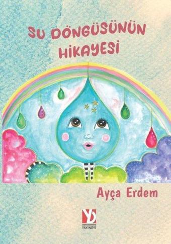 Su Döngüsünün Hikayesi - Ayça Erdem - Yazardan Direkt