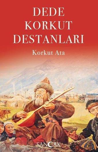 Dede Korkut Destanları - Korkut Ata - Sancak