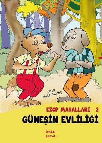 Güneşin Evliliği - Ezop Masalları 2 - Murat Sevinç - Lenda Çocuk