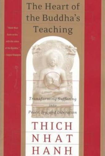 The Heart of the Buddha's Teaching - Thich Nhat Hanh - Broadway Books