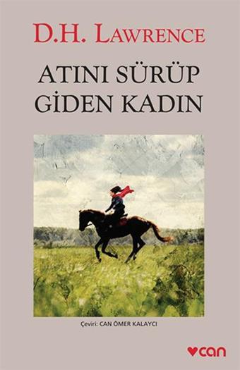 Atını Sürüp Giden Kadın - D. H. Lawrence - Can Yayınları