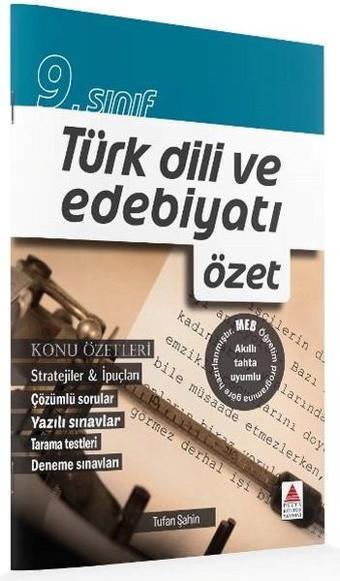 9. Sınıf Türk Dili ve Edebiyatı Özet - Tufan Şahin - Delta Kültür-Eğitim