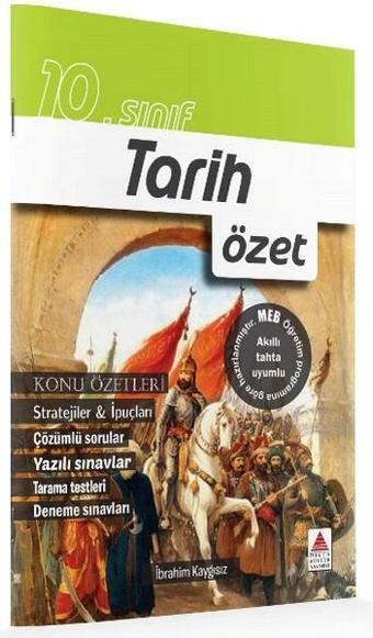 10. Sınıf Tarih Özet - İbrahim Kaygısız - Delta Kültür-Eğitim