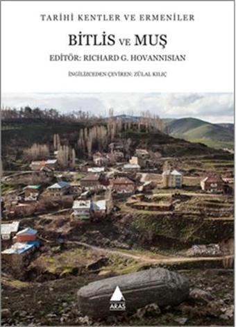 Bitlis ve Muş - Richard G. Hovannisian - Aras Yayıncılık