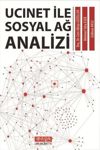 Ucinet İle Sosyal Ağ Analizi - Gökhan Aksu - Maya Akademi