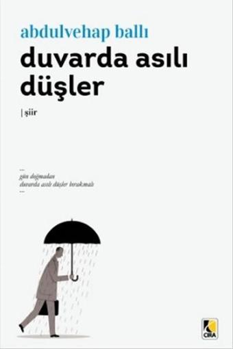 Duvarda Asılı Düşler - Abdulvehap Ballı - Çıra Yayınları