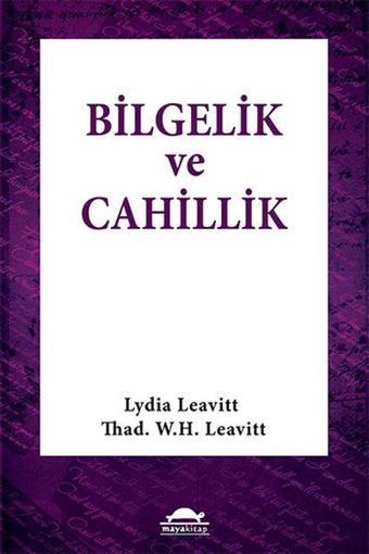 Bilgelik ve Cahillik - Maya Kitap