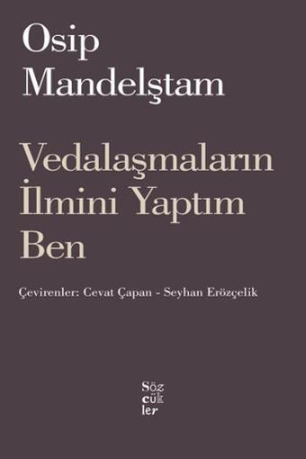 Vedalaşmaların ilmini Yaptım Ben - Osip Mandelştam - Sözcükler
