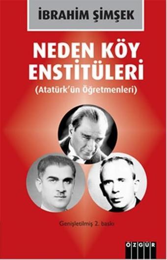 Neden Köy Enstitüleri - İbrahim Şimşek - Özgür Yayınları