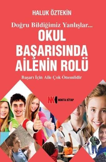 Okul Başarısında Ailenin Rolü - Haluk Öztekin - NoktaKitap