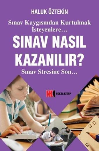 Sınav Nasıl Kazanılır? - Haluk Öztekin - NoktaKitap