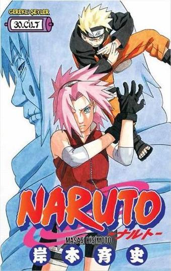 Naruto 30.Cilt - Masaşi Kişimoto - Gerekli Şeyler