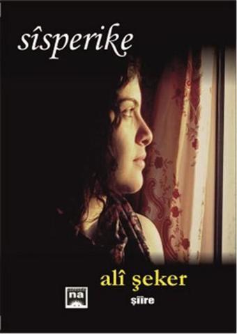 Sisperike - Ali Şeker - Na Yayınları