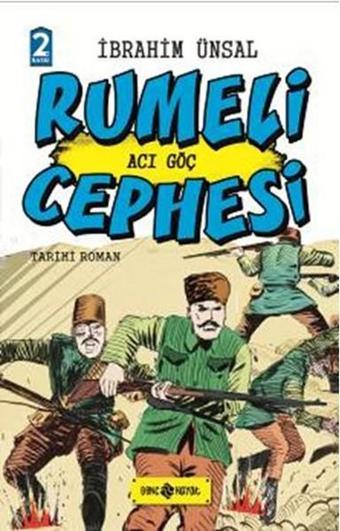 Rumeli Cephesi Acı Göç- Cepheden Cepheye 4 - İbrahim Ünsal - Genç Hayat