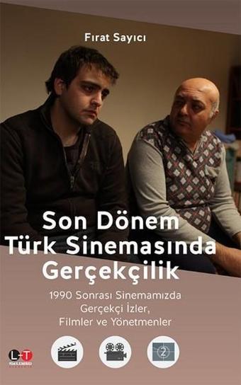 Son Dönem Türk Sinemasında Gerçekçilik - Fırat Sayıcı - Literatürk Academia