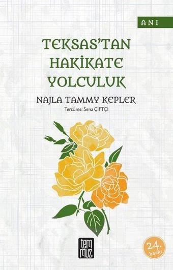 Teksas'tan Hakikate Yolculuk - Najla Tammy Kepler - Temmuz