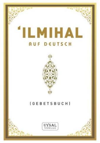 İlmihal-Almanca - Mürşide Uysal - Uysal Yayınevi
