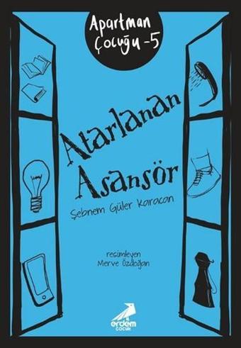 Atarlanan Asansör - Apartman Çocuğu - Şebnem Güler Karacan - Erdem Çocuk