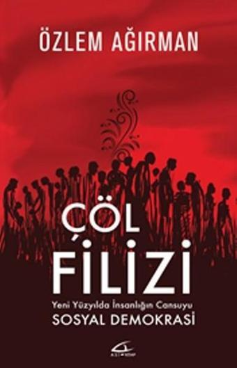 Çöl Filizi - Özlem Ağırman - Asi Kitap